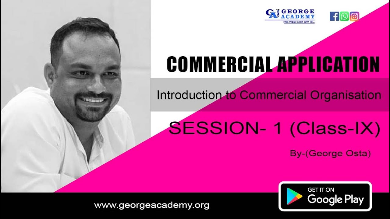 Introduction to Commercial Organisation- Class IX