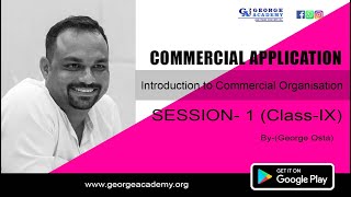 Introduction to Commercial Organisation- Class IX