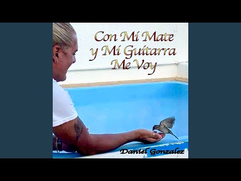 Con Mi Mate y Mi Guitarra Me Voy