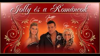 Jolly és a Románcok-Olyan jó,hogy itt vagy