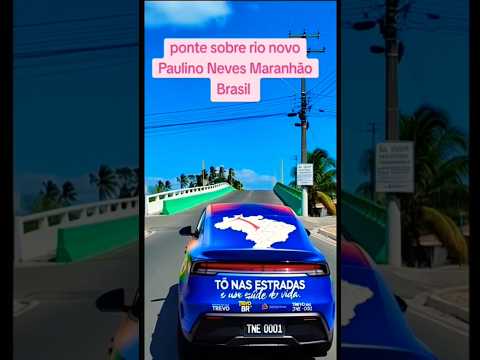 Ponte sobre o rio Novo - Paulino Neves - Barreirinhas - Maranhão #tranding #traveling #travelvlog