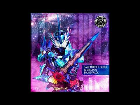 Kamen Rider Saber Original Soundtrack - 34. Yuruginai Ketsui