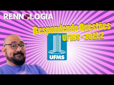 Respondendo Questões - UFMS - 2021/2