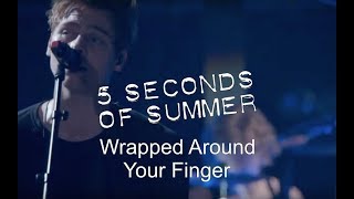 5 Seconds Of Summer - Wrapped Around Your Finger (Live At Wembley Arena)