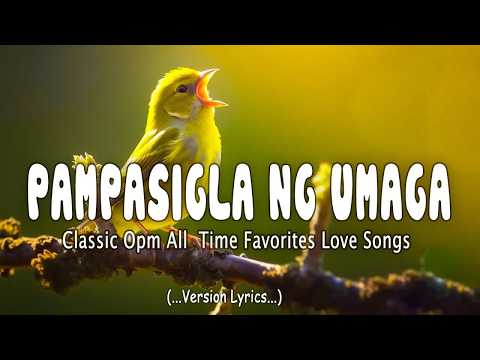 Pampasigla ng Umaga ☀️ 80s & 90s OPM Love Songs | Best of Pinoy Morning Classics
