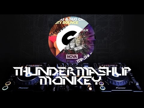 Booty Bounce vs. Nova (Thunder Monkey Mashup)