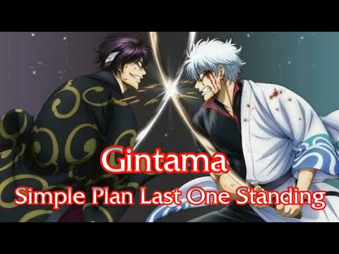 Gintama [AMV] Last One Standing