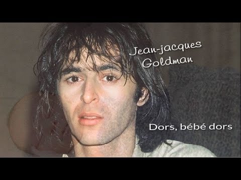 Jean-Jacques Goldman  -  Dors bébé dors