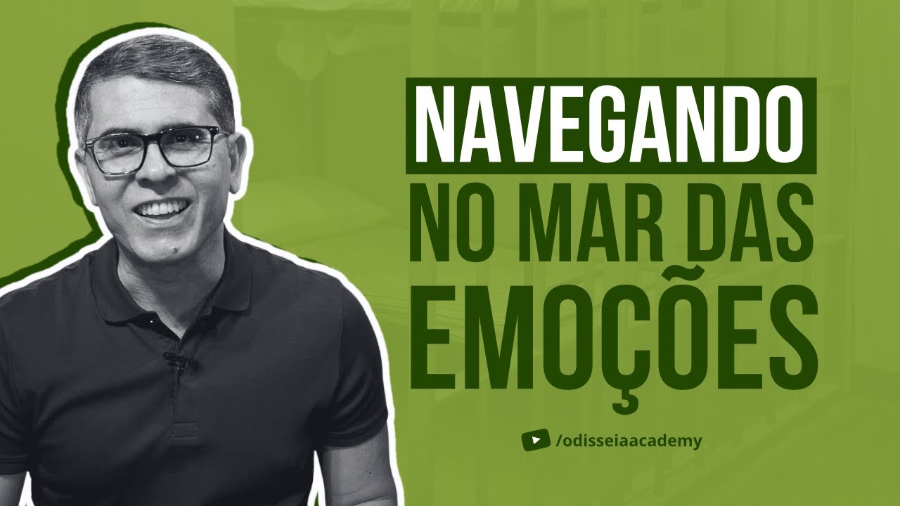 NAVEGANDO NO MAR DAS EMOÇÕES