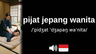 Download lagu How to pronounce pijat jepang wanita (CORRECTLY!) mp3