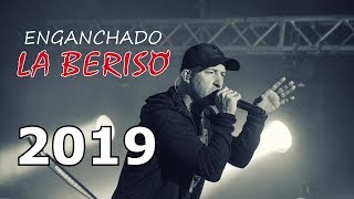Enganchados LA BERISO 2019  (30 mejores temas)
