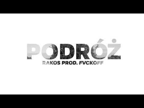 Rakos - Podróż (prod. FVCKOFF)