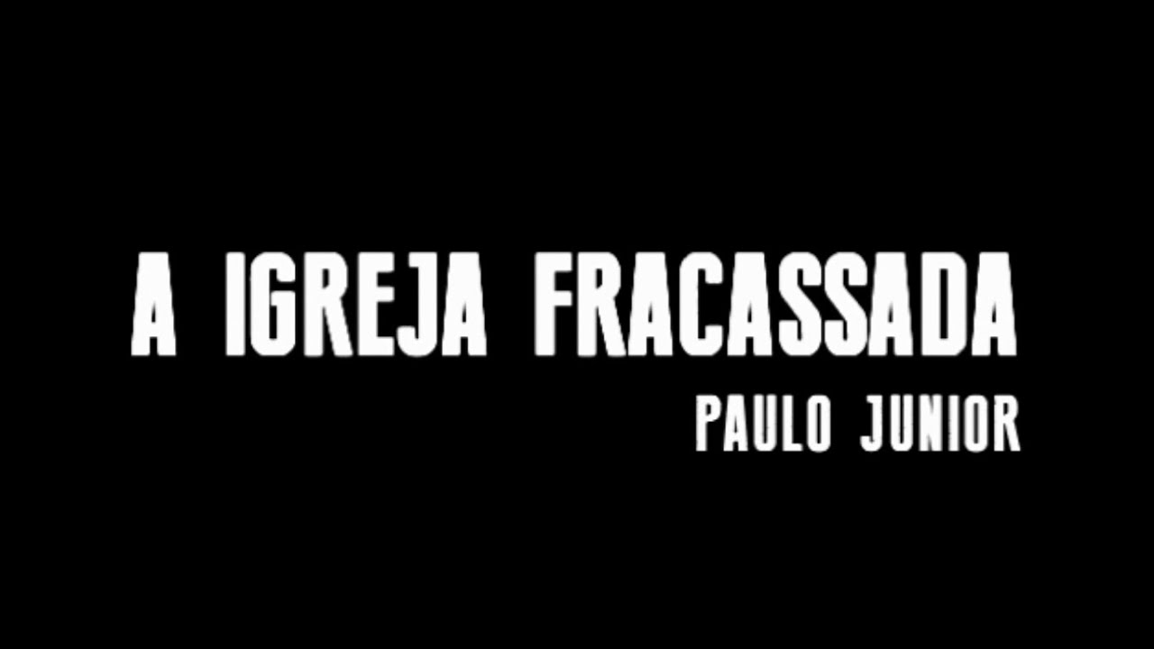 Por que somos tão Fracos? - Paulo Junior