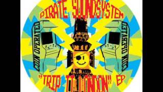 Pirate Soundsystem   Trip II London