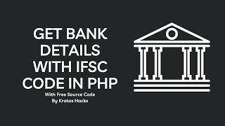 Get Bank Details With IFSC Code In PHP - Kratos Hacks