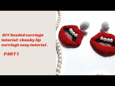 DIY beaded earrings tutorial chunky lip earrings easy...