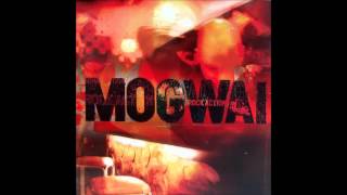Mogwai - 2 rights make 1 wrong