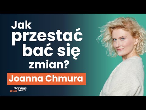 Jak być odważniejszym? | Joanna Chmura