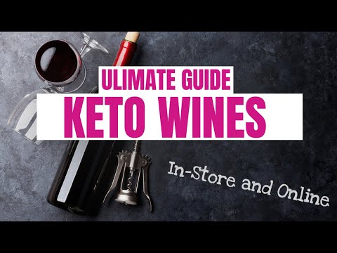 Ultimate Guide to Keto Wines