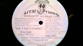 Soldiers Of Universal Love Got To Get To Heaven Original Mix Underground Therapy.