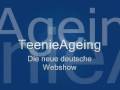 Trailer Die Neue Deutsche Webshow TeenieAgeing