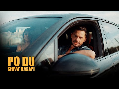 Shpat Kasapi - Po du
