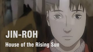 Jin-Roh - House of the Rising Sun