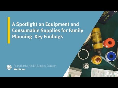 A Spotlight on Equipment and Consumable Supplies for Family Planning Key Findings