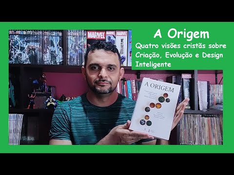 ORIGEM - QUATRO VISES SOBRE CRIAO, EVOLUO E DESIGN INTELIGENTE (#2022.04)