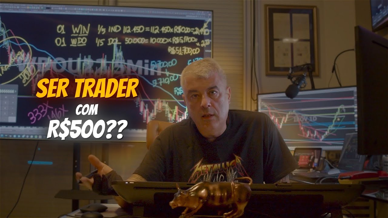 Aprenda a operar com R$500,00. Vou repetir: APRENDA, apenas APRENDA a operar com R$500,00!