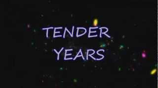 preview picture of video 'TENDER YEARS'