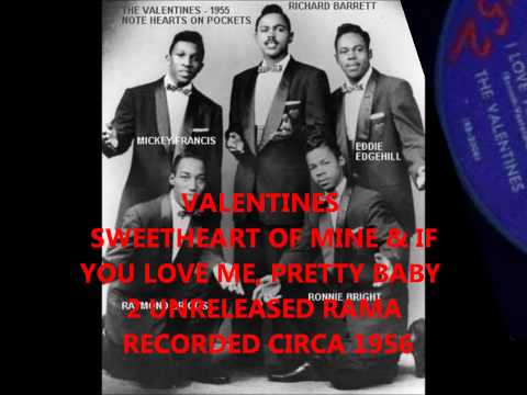 Thumbnail for VALENTINES - SWEETHEART OF MINE & IF YOU LOVE ME, PRETTY BABY- 2 UNRELEASED RAMA RECORDED CIRCA 1956