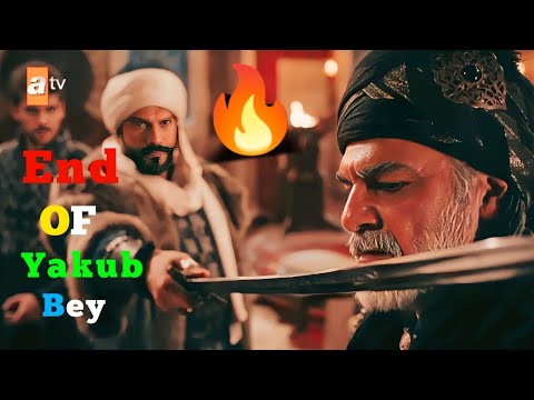 🔥End of yakub bey💥 || ✨face to face🥵|| osman bey angry || yakub bey || 