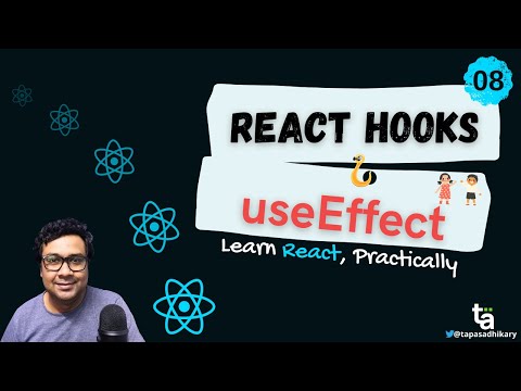 08 - useEffect React Hook - React Hooks - Learn React Practically - useEffect Hook for Side Effects