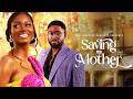 SAVING MY MOTHER Nigerian Movies 2026 Latest Full Movies