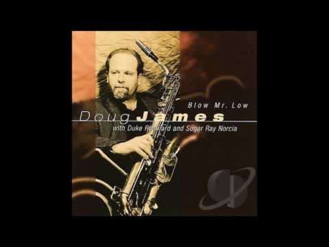 DOUG JAMES with DUKE ROBILLARD & SUGAR RAY NORCIA -  10. You Better Hold Me