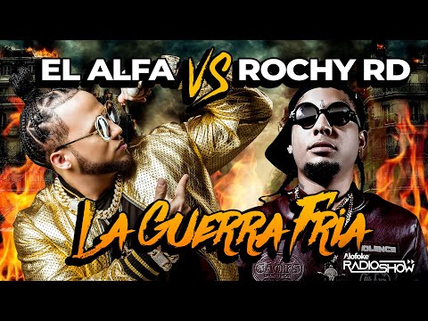 EL ALFA EL JEFE VS ROCHY RD - LA GUERRA FRIA