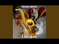 Cherokee (Version by Dakota Staton)