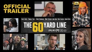 The 60 Yard Line - OFFICIAL TRAILER