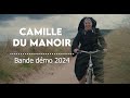 Camille du Manoir   Bande Démo 2024