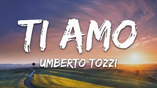 Umberto Tozzi - Ti Amo (Testo/Lyrics)