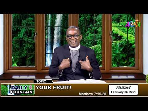 DAILY FOUNTAIN DEVOTIONAL FOR FEBRUARY 26, 2021 - THE VEN. ONYEBUCHI AGBESI