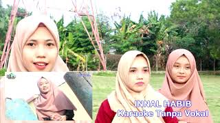 Download lagu INNAL HABIBAL MUSTOFA - KARAOKE SHOLAWAT TANPA VOKAL / Karima Nada mp3