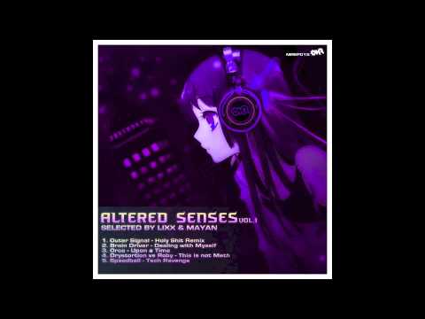 DRYSTORTION VS ROBY - This Is Not Meth / Altered Senses P1 / Compiled by Lixx & Mayan