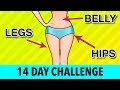 14 DAY Legs Belly Hips Challenge Home Exercises