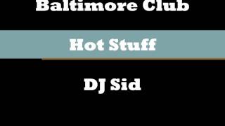 DJ Sid- Hot Stuff