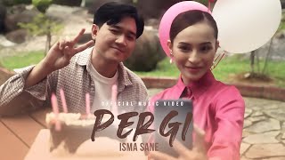 Download lagu Isma Sane - Pergi mp3