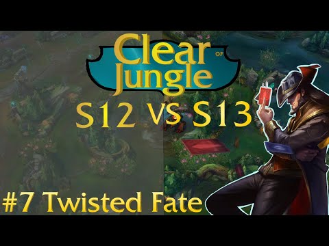 CLEAR JUNGLE TWISTED FATE SEASON 12 VS SEASON 13