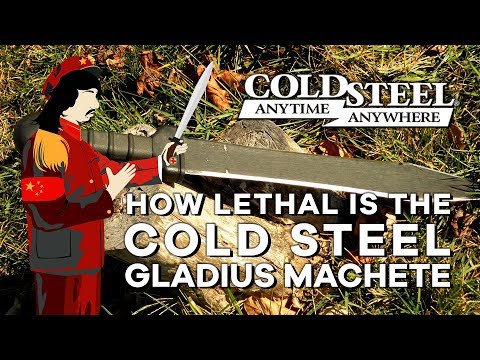 How Lethal is the Cold Steel Gladius Machete