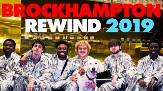 BROCKHAMPTON REWIND 2019